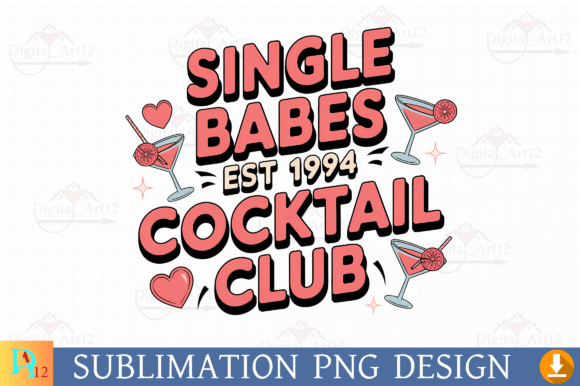 Download Single Babes Est 1994 Sublimation PNG - Premium Resources
